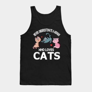 Never Underestimate A Woman Who Loves Cats Happy Parent July 4th Summer Vacation Day Tank Top